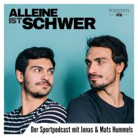 Alleine ist schwer - Der Sportpodcast mit Jonas und Mats Hummels und Luki cover