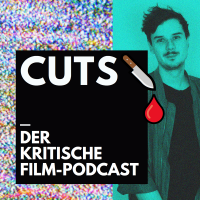 CUTS - Der kritische Film-Podcast cover