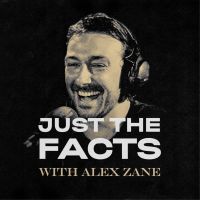 Just The Facts with Alex Zane cover
