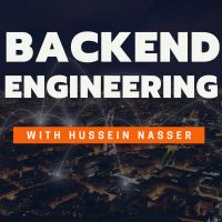 The Backend Engineering Show with Hussein Nasser cover
