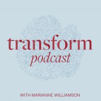 TRANSFORM with Marianne Williamson cover