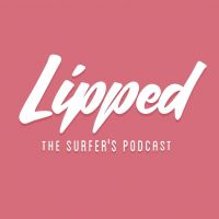Lipped the Surfer's Podcast cover