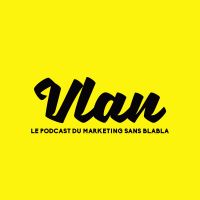 Vlan! Le podcast du marketing à l'ère digitale cover