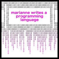 Marianne Writes a Programming Language cover
