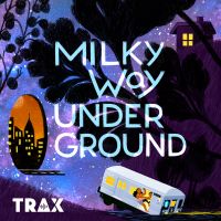 Milky Way Underground cover