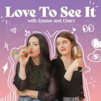 Love to See It with Emma and Claire cover