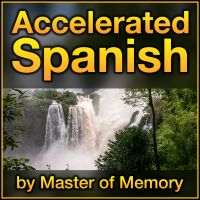 Accelerated Spanish: Learn Spanish online the fastest and best way, by Master of Memory cover
