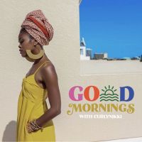 Go(o)d Mornings with CurlyNikki cover