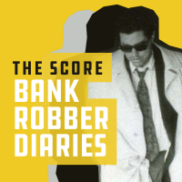 The Score: Bank Robber Diaries cover