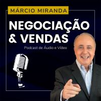 Dicas de Negociação e Vendas com Márcio Miranda cover