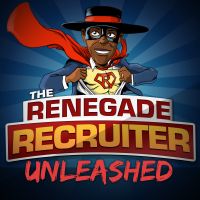 The Renegade Recruiter Unleashed With Terry Edwards cover