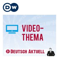 Video-Thema | Deutsch lernen | Deutsche Welle cover