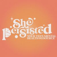 She Persisted: Your Teen Mental Health Resource cover