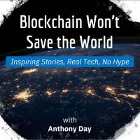 Blockchain Won't Save the World cover