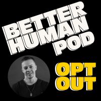 The Better Human Podcast cover
