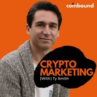 Crypto Marketing with Ty Smith | A Coinbound Podcast cover