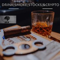 Drink, Smoke, Stocks, And Crytpo cover