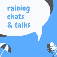 Raining Chats & Talks cover