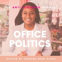Office Politics: The Anti-#GIRLBOSS Podcast cover