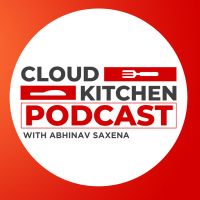 CLOUD KITCHEN PODCAST - WITH ABHINAV SAXENA cover