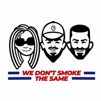 We Don't Smoke the Same cover