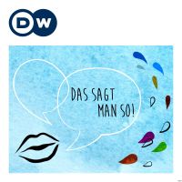 Das sagt man so! | Deutsch lernen | Deutsche Welle cover