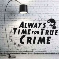 Always Time for True Crime cover