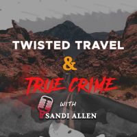 Twisted Travel and True Crime cover