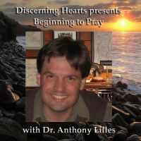 Dr. Anthony Lilles - Discerning Hearts Catholic Podcasts cover