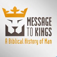 Message to Kings - A Biblical History of Man cover
