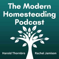 The Modern Homesteading Podcast cover