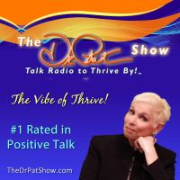 The Dr. Pat Show - Talk Radio to Thrive By! cover