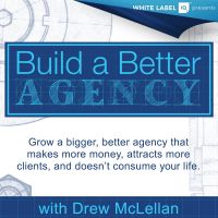 Build a Better Agency Podcast cover