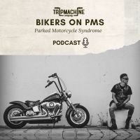 Bikers on PMS (Parked Motorcycle Syndrome) cover