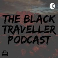 The Black Traveller Podcast cover