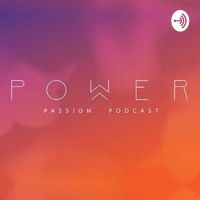 Power Passion Podcast cover
