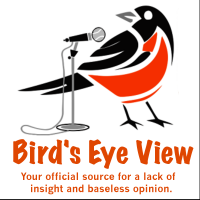 Bird's Eye View - Baltimore Orioles Unofficial Fan Podcast cover