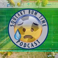 Squeaky Bum Time: An English Premier League Podcast cover