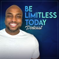 Be Limitless Today Podcast cover