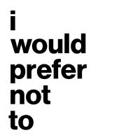 I Would Prefer Not To cover
