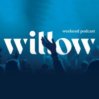 Willow Creek Community Church Weekend Podcast cover