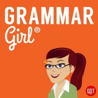 Grammar Girl Quick and Dirty Tips for Better Writing cover
