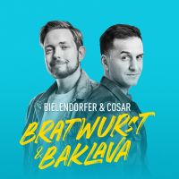 Bratwurst und Baklava - mit Özcan Cosar und Bastian Bielendorfer cover