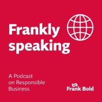 Frankly Speaking - A Podcast on Responsible Business cover