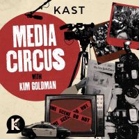 Media Circus with Kim Goldman cover