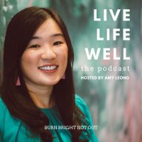 Live Life Well: The Podcast cover