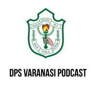 DPS Varanasi Podcast cover