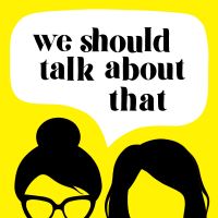 We Should Talk About That cover