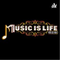 Music Is Life Podcast cover