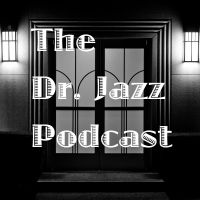 The Dr. Jazz Podcast cover